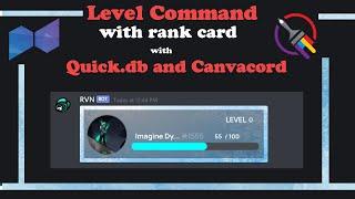 Level command with a rank card! || quick.db and canvacord || Takes just 2 minutes of your life