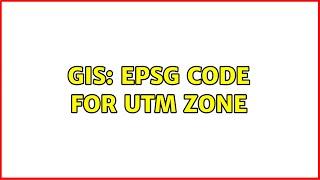 GIS: EPSG code for UTM zone (2 Solutions!!)