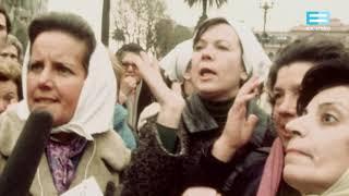 Madres de Plaza de Mayo. La historia: Las locas de la plaza (1977) - Canal Encuentro