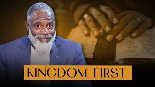 What Happens When You Seek The Kingdom Of God First