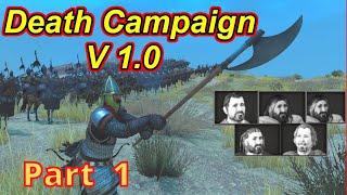 "Death Campaign" V 1.0 Part 1 | Bannerlord  | Flesson19