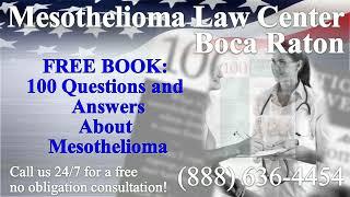 Boca Raton, FL - Mesothelioma & Asbestos - Lawyer | Attorney | Lawsuit - (Lung Cancer, Asbestosis)