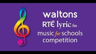 2024 Waltons RTÉ lyric fm Music for Schools Competition - Gala Finalists Concert