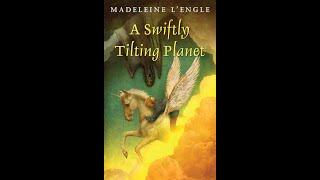 Plot summary, “A Swiftly Tilting Planet” by Madeleine L'Engle in 7 Minutes - Book Review