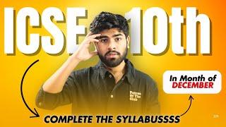 SUPERFAST Way to Complete ICSE 10th Syllabus || The Real Strategy ! || ICSE 2025