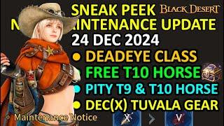 DEADEYE CLASS, FREE T10 HORSE, PITY T9/10 HORSE, SEASON UPDATE DEC TUVALA BDO Sneak Peek 24 Dec 2024