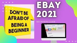 Ebay Beginners Guide Selling Tips For Ebay in 2021 | Get Started Under Two Hours