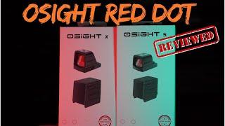 OSIGHT'S LATEST RED DOTS TESTED