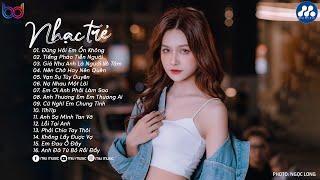 Nhạc Trẻ Ballad Việt Hay Nhất 2024 | Lk Nhạc Trẻ Mới Gây Nghiện | Nhạc Việt Hot Nhất Hiện Nay