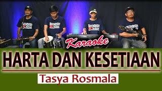 HARTA DAN KESETIAAN  Tasya Rosmala ( Karaoke No Vokal )