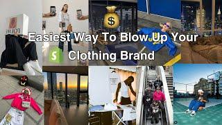 Easiest Way To Blow Up Your Clothing Brand (WITH EXAMPLES)