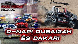 D-nap! Dubai24h és DAKAR! (Parc Fermé Ep. 297.)