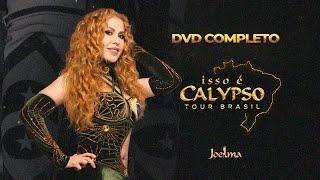 Joelma - Isso é Calypso Tour Brasil (DVD COMPLETO) 2024