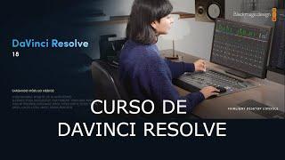 CURSO DE DAVINCI RESOLVE 18