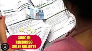 300€ di rimborso sulle bollette: Ecco come puoi averli