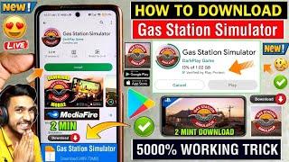 GAS STATION SIMULATOR ANDROID DOWNLOAD ? | HOW TO DOWNLOAD GAS STATION SIMULATOR ANDROID PLAY STORE