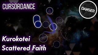 osu!cursordance | Kurokotei - Scattered Faith [Taboo]