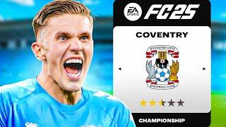 I Rebuilt COVENTRY CITY After SACKING Mark Robins!