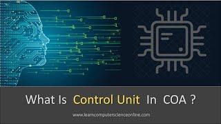 What Is Control Unit ? | Control Unit Functions And Working Explained