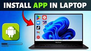 How to Install Android App in Windows 11 PC/Laptop | Run Android App in Windows 11