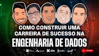 Como construir uma carreira de sucesso na Engenharia de Dados | Live #100