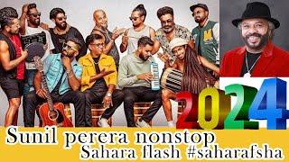 sunil perera nonstop Sahara flash #saharafsha