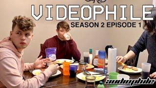 WE'RE GONNA BE LATE | Videophile Season 2 Episode 1