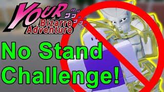 [YBA] TWAU...... But Without The Stand