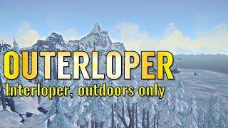 Outerloper - Interiors are banned! Surviving outdoors only.