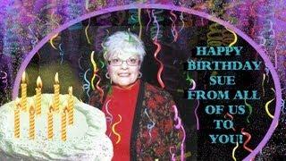 HAPPY BIRTHDAY SUE HARRISON  -  BILLY W HOLCOMB
