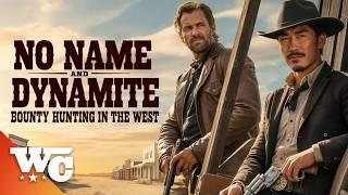 No Name And Dynamite | Full Action Western Movie | Free HD Cowboy Outlaw Movie | WC