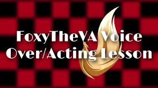 FoxyTheVA Voice Over/Acting Lessons Sign Ups