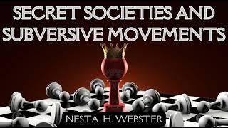 Secret Societies and Subversive Movements by Nesta H. Webster