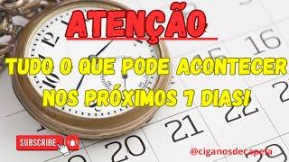  O QUE VEM PARA OS MEUS CAMINHOS PRÓXIMOS 7 DIAS?