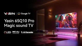 Yasin телевизор 65Q10 Pro Magic Sound TV 4K QLED