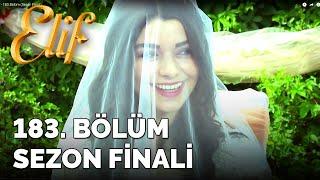 Elif - 183.Bölüm (Sezon Finali)