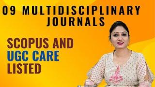 9 Multidisciplinary Journals | UGC Care and SCOPUS Listed | @turningpoint15