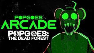 [VOD] POPGOES Arcade: the Dead Forest (Featuring Lyrahorrorz & Kane Carter)