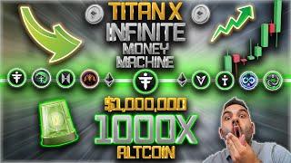 TITAN X!!! 1000X ALTCOIN EXPONENTIAL ECOSYSTEM! HOW TO GROW PASSIVE INCOME ON HYPER, HYDRA, ORX NOW