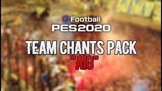 PES 2020 | Team Chants pack "AIO" (download & install)