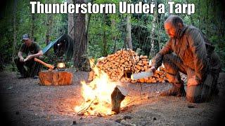 Camping in a Thunderstorm under a Tarp