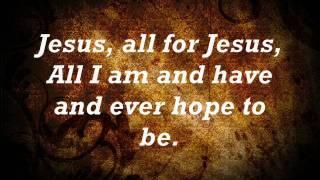 Jesus, all for jesus.wmv