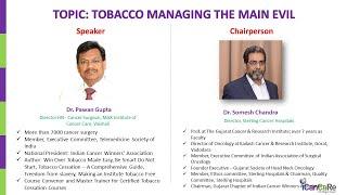 Dr  Pawan Gupta Tobacco Cessation Addressing the common Enemy Oral Cancer E conclave April 2021