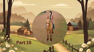 Let's Play The Sims 4 Horse Ranch Part 15 Sorry I was quiet my brother was asleep!