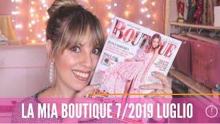 LA MIA BOUTIQUE 7/2019 LUGLIO | Sfogliamo insieme la rivista di cartamodelli di cucito