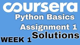 Coursera:Python Basics Week 1 Assignment Solutions|| Assignment 1 Answers|