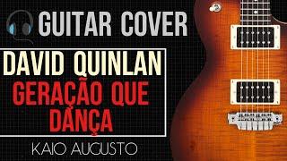 Kaio Augusto - David Quinlan - Geração Que Dança (Guitar Cover) - Variax JTV 59 (HD)