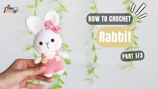 #751 | Rabbit Amigurumi (1/3) | How To Crochet Animals Amigurumi | @AmiSaigon