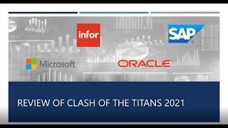 Review of Clash of the Titans 2021: SAP vs. Oracle vs. Microsoft vs. Infor