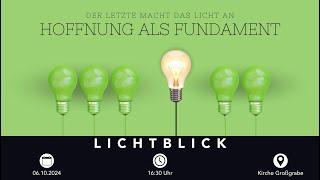 Lichtblick vom 06.10.2024 - Der letzte macht das Licht an Teil 1